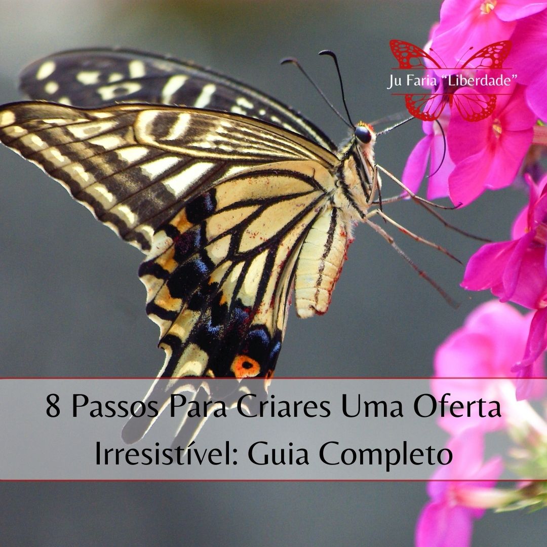 Read more about the article 8 Passos Para Criares Uma Oferta Irresistível: Guia Completo