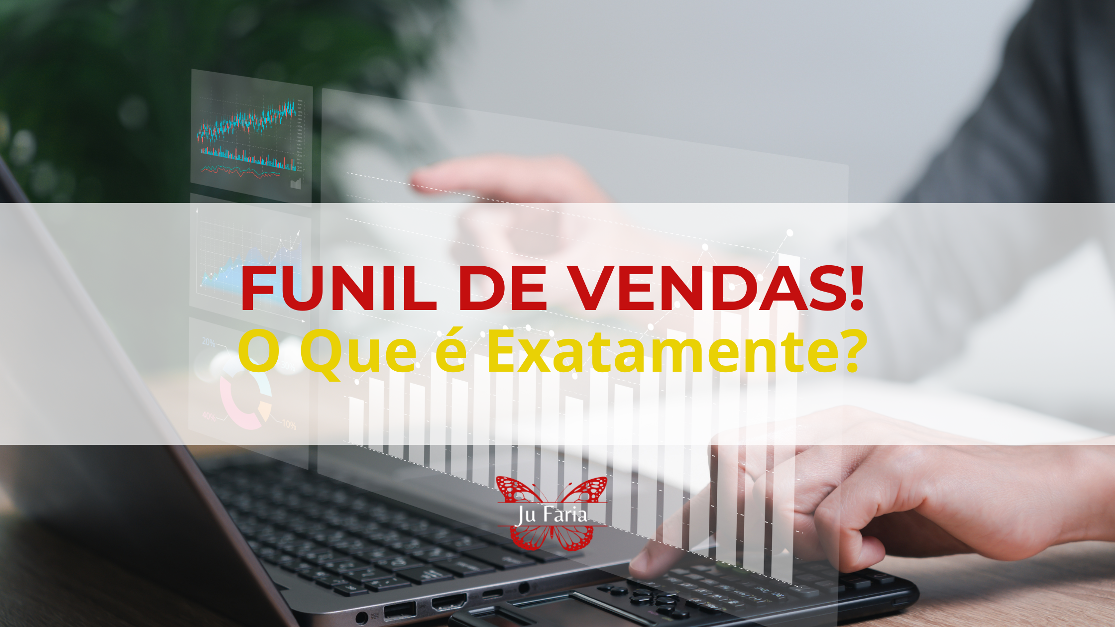 Read more about the article Funil de Vendas! O Que é Exatamente?